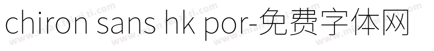 chiron sans hk por字体转换